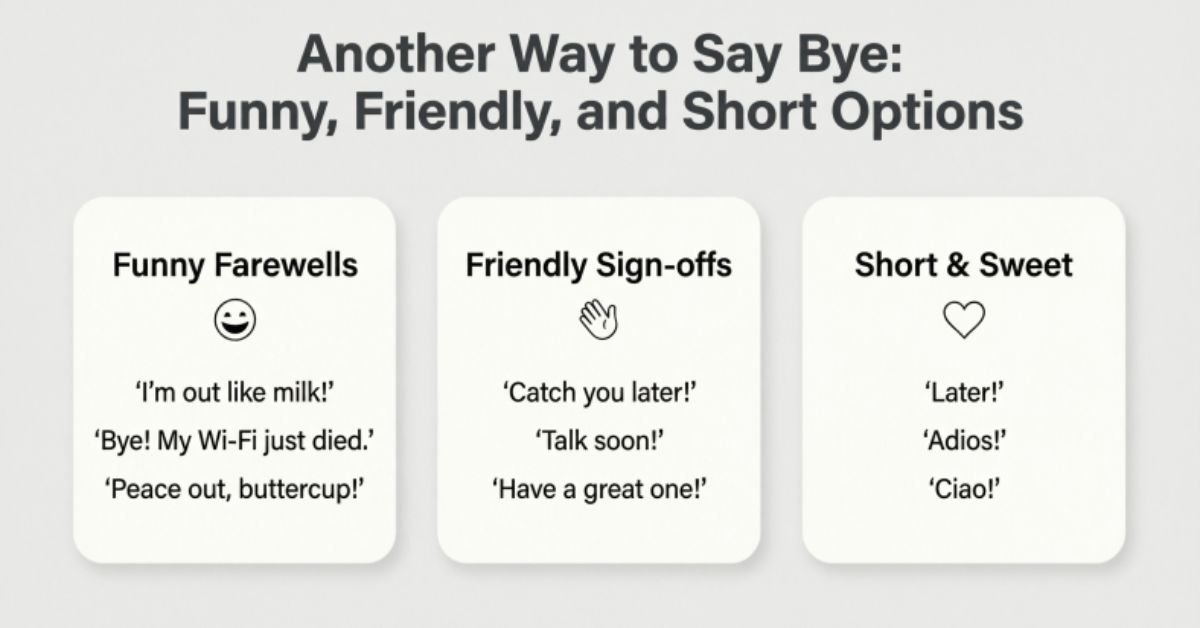 Another Way to Say Bye