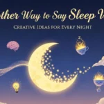 another way to say sleep well