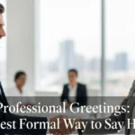 Formal Way to Say Hello